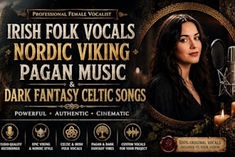 sing irish folk vocals, nordic viking, pagan music, dark fantasy celtic songs