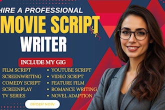 write movie script,screenplay, features film script, tv series, script writing