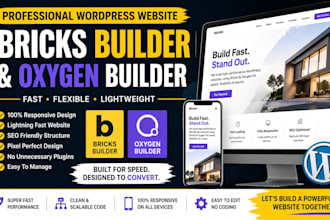 design wordpress website using bricks builder or oxygen builder