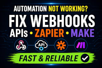 fix your webhook, API, or automation fast