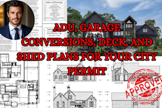 design adu, garage conversions, deck, and shed plans for your city permit