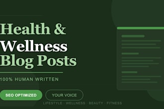 write engaging lifestyle blog on health and wellness