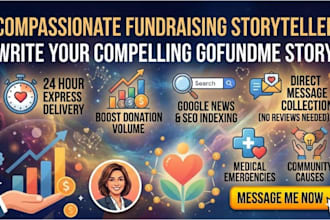 write a compelling gofundme story or fundraising appeal for your crowdfunding