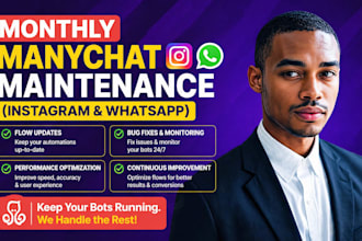 provide monthly manychat maintenance for instagram and whatsapp