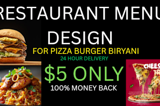 design professional restaurant food menu poster for pizza burger biryani in 24h