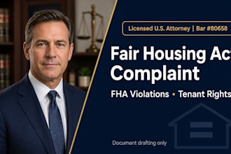 write a fair housing act complaint for tenant rights violation by a US attorney