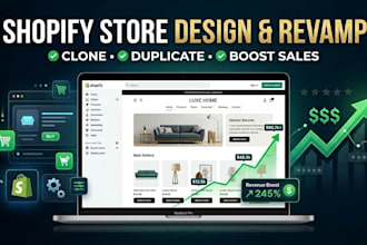 do shopify template, clone, duplicate, revamp shopify store, boost shopify sales