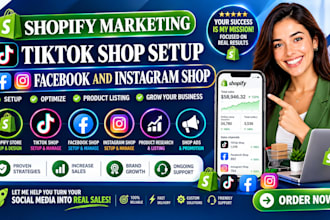 promote shopify store, tiktok shop setup, fb, ig shop, shopify manager