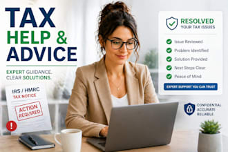 provide tax consultation and fix irs or hmrc tax issues today