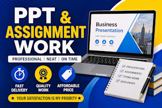 create professional PPT presentations, data entry, and assignments for students