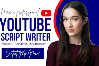 write true crime script documentary podcast scriptwriting youtube scriptwriter