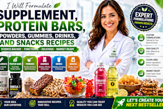 formulate supplement, protein bars, powders, gummies, drinks, and snacks recipes