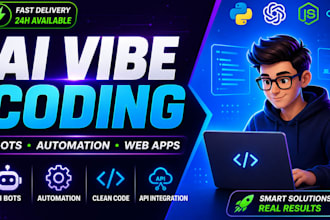 build smart ai vibe coding, bots, ai automation, api integration, web app replit
