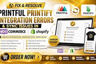 fix printful printify integration errors and sync issues in woocommerce shopify