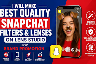 make best quality snapchat filters and lenses on lens studio for brand promotion