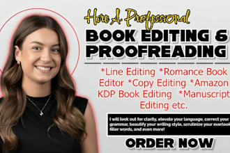 be your romance book editor line editing and proofreading for fiction manuscript
