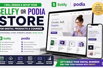 design  setup your sellfy  podia store for digital product sales