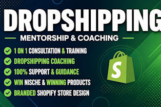 be your shopify mentor dropshipping coach shopify expert dropshipping mentor