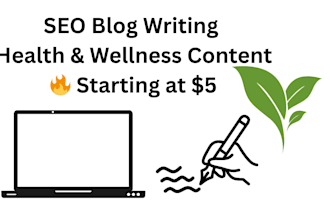 write SEO blog posts and content for health and wellness