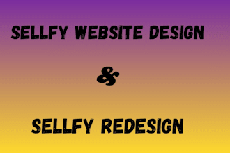 do sellfy website design and redesign sellfy dropshipping store