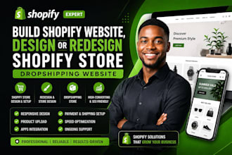 build shopify website, design or redesign shopify store, dropshipping website