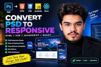 convert PSD to responsive html CSS ,javascript react