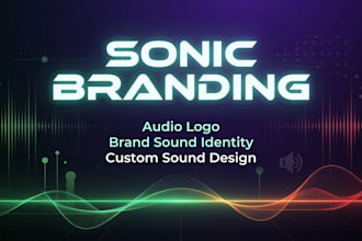 design custom original sound logo and sonic identity for your brand