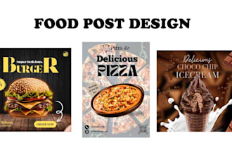 design delicious food posters ads and social media posts