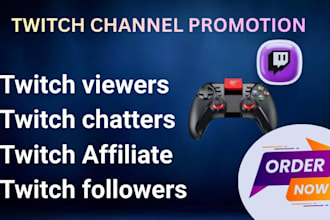 promote your twitch channel for twitch live viewers and twitch affiliate