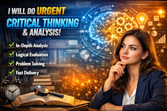 assist with urgent critical thinking and analysis
