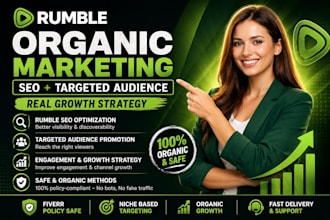 do organic rumble video marketing, SEO and audience targeting
