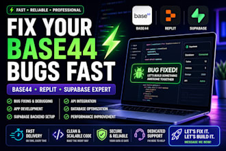 fix base44 bugs, develop base44 apps, replit apps, supabase backend expert