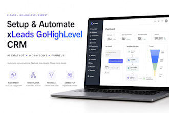set up and automate xleads gohighlevel CRM with ai chatbot,workflows and funnel