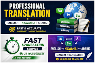 translate english, kiswahili, and arabic professionally