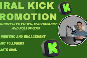 do viral kick promotion to boost live views, engagement, and followers