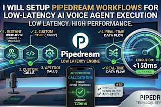 setup pipedream workflows for low latency ai voice agent execution, pipedream
