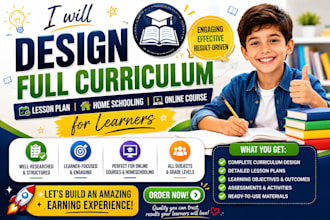 design full curriculum, lesson plan, home schooling, online course for learners