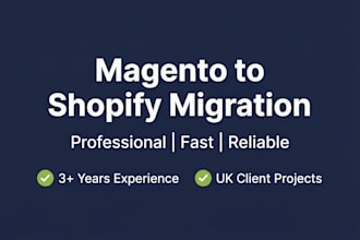migrate your magento store to shopify professionally