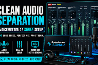 setup voicemeter or sonar for audio separation or dual pc