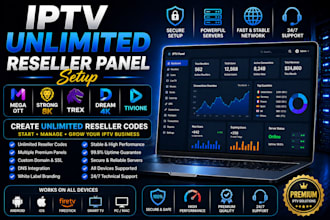 create unlimited reseller panel, mega ott, strong 8k, trex, dream 4k, tivione