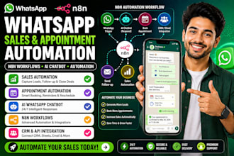 build whatsapp sales automation, whatsapp appointment automation, n8n automation