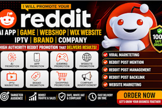 use reddit to promote your ai app game, webshop, wix website, iptv brand company