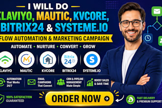 set up klaviyo mautic kvcore bitrix systeme io marketing automation campaign