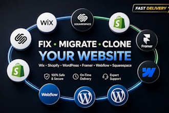 fix, migrate clone your wix, squarespace, shopify, framer, wordpress cms website
