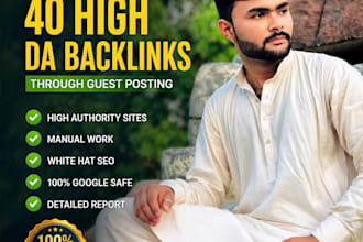 create 40 white hat high da backlinks with guest posting