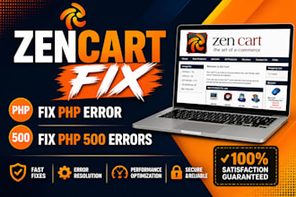 create, customise, fix zencart ecommerce store and fix zencart php errors