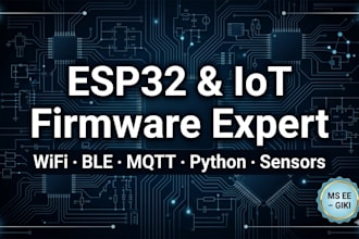 develop esp32 firmware, iot systems, and embedded python projects
