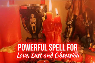 cast extreme obsession love spell attraction and desire ritual