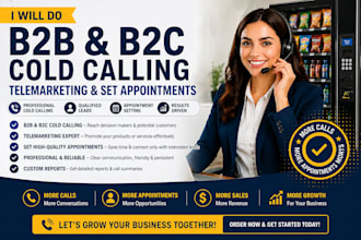 do b2b, b2c cold calling, telemarketing and set appointments