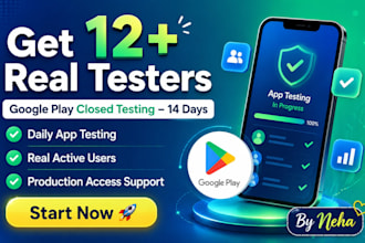 provide 12 real testers for google play closed testing